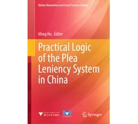 Practical Logic of the Plea Leniency System in China