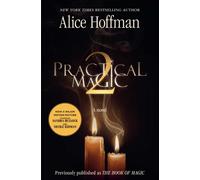 Practical Magic 2 : soon to be a major motion picture starring Sandra Bullock and Nicole Kidman Volume 4