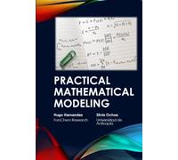 Practical Mathematical Modeling