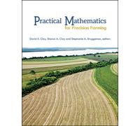 Practical Mathematics for Precision Farming: 168 (ASA, CSSA, and SSSA Books)