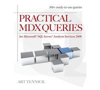 Practical Mdx Queries: For Microsoft Sql Server Analysis Services 2008 (DATABASE & ERP - OMG)