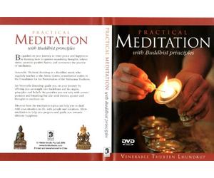 Practical Meditation with Buddhist Principles ~ Venerable Thurten Lhundrup