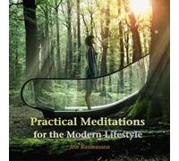 Practical Meditations for the Modern Lifestyle by Jon Rasmussen (2011-04-11)