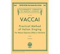 [(Practical Method of Italian Singing for Mezzo-Soprano (Alto) or Baritone )] [Author: Nicola Vaccai] [Jul-1995]