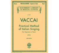 [(Practical Method of Italian Singing: Soprano or Tenor )] [Author: N Vaccai] [Nov-1996]