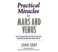 Practical Miracles For Mars And Venus