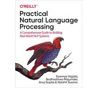 Practical Natural Language Processing by Vajjala & SowmyaMajumder & BodhisattwaGupta & AnujSurana &