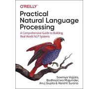 Practical Natural Language Processing by Vajjala & SowmyaMajumder & BodhisattwaGupta & AnujSurana &