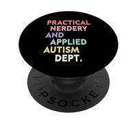 Practical Nerdery & Applied Autism Dept Neurodiversity Nerd PopSockets Adhesive PopGrip
