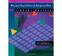 Practical Neural Network Recipes in C++