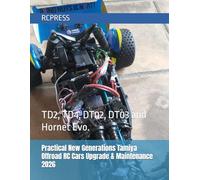 Practical New Generations Tamiya Offroad RC Cars Upgrade & Maintenance 2026: Focusing on TD2, TD4, DT02 and DT03