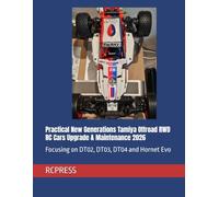 Practical New Generations Tamiya Offroad RWD RC Cars Upgrade & Maintenance 2026: Focusing on DT02, DT03, DT04 and Hornet Evo