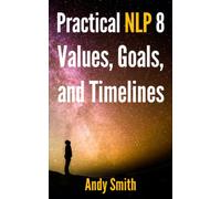Practical NLP 8: Values, Goals, and Timelines