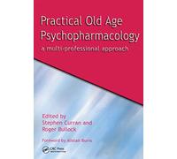 Practical Old Age Psychopharmacology: A Multi-Professional Approach