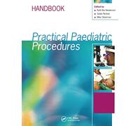 Practical Paediatric Procedures (Hodder Arnold Publication)