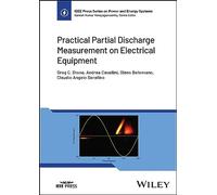 Practical Partial Discharge Measurement on Electrical Equipment (IEEE Press Series on Power and Energy Systems)