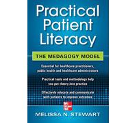 Practical Patient Literacy: The Medagogy Model
