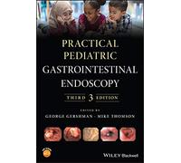 Practical Pediatric Gastrointestinal Endoscopy