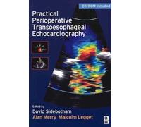 Practical Perioperative Transoesophageal Echocardiography