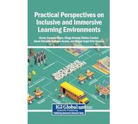 Practical Perspectives on Inclusive and Immersive Learning Environments