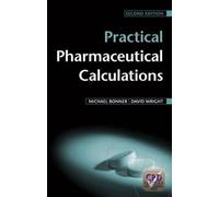 Practical Pharmaceutical Calculations, Second Edition by Michael Bonner (2008-03-25)