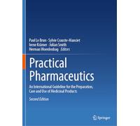 Practical Pharmaceutics: An International Guideline for the Preparation, Care and Use of Medicinal Products