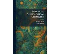 Practical Physiological Chemistry