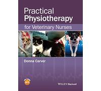 Practical Physiotherapy for Veterinary Nurses