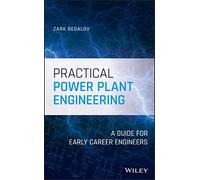 Practical Power Plant Engineering: A Guide for Early Career Engineers