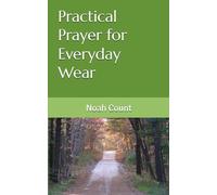 Practical Prayer for Everyday Wear