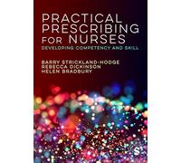 Practical Prescribing for Nurses: Developing Competency and Skill