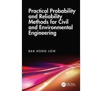 Practical Probability and Reliability Methods for Civil and Environmental Engineering
