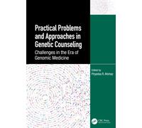 Practical Problems and Approaches in Genetic Counseling : Challenges in the Era of Genomic Medicine