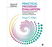 Practical Program Evaluation: Theory-Driven Evaluation and the Integrated Evaluation Perspective