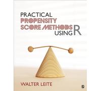 Practical Propensity Score Methods Using R