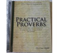 Practical Proverbs for Older Students: Volume 3 (Practical Proverbs Bible Study Series)