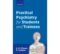 Practical Psychiatry for Students and Trainees