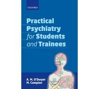 Practical Psychiatry for Students and Trainees
