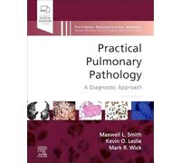 Practical Pulmonary Pathology: A Diagnostic Approach (Pattern Recognition)