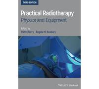 Practical Radiotherapy: Physics and Equipment