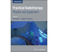 Practical Radiotherapy : Physics and Equipment
