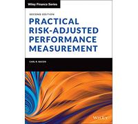 Practical Risk-Adjusted Performance Measurement (The Wiley Finance Series)