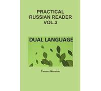 PRACTICAL RUSSIAN READER VOL.3