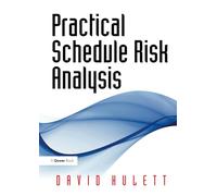 Practical Schedule Risk Analysis – Routledge