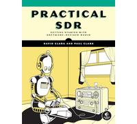 Practical SDR: Getting Started With Software-Defined Radio: 1