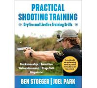 Practical Shooting Training, Ben Stoeger, Paperba