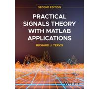 Practical Signals Theory with MATLAB Applications