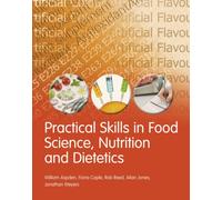 Practical Skills in Food Science, Nutrition and Dietetics