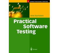 Practical Software Testing: A Process-Oriented Approach (Springer Professional Computing)