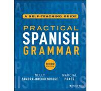Practical Spanish Grammar : A Self-Teaching Guide